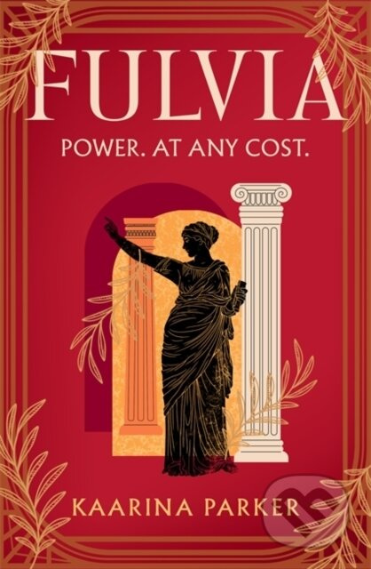 Fulvia (A spellbinding story of female ambition set in the world of Ancient Rome)