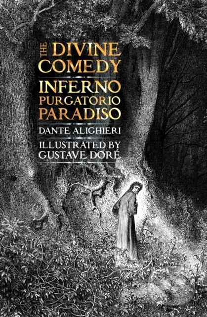 The Divine Comedy (Inferno, Purgatorio, Paradiso) - Dante Alighieri