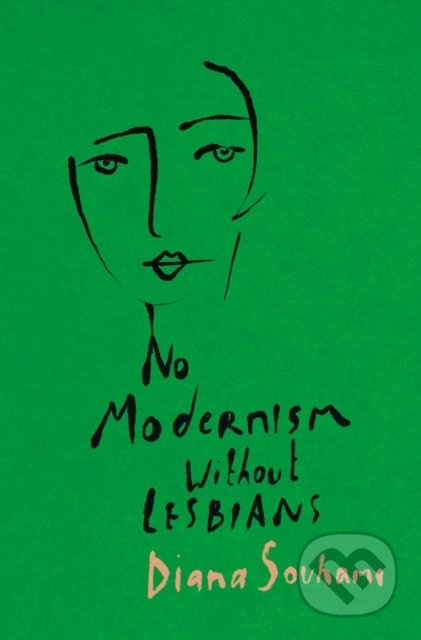 No Modernism Without Lesbians - Diana Souhami - kniha z kategorie Humanitní a společenské vědy