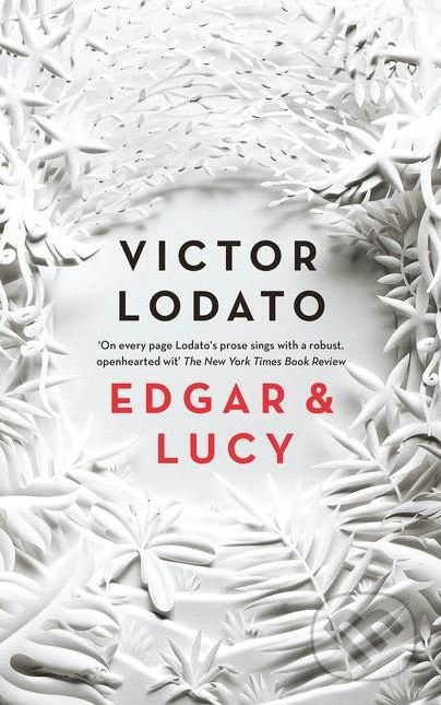 Edgar and Lucy - Victor Lodato - kniha z kategorie Beletrie