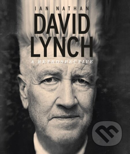 David Lynch (A Retrospective) - Ian Nathan - kniha z kategorie Životopisy