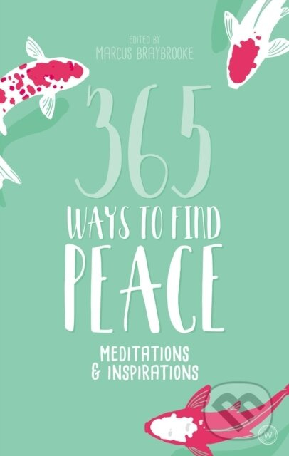 365 Ways to Find Peace (Meditations & Inspirations) - kniha z kategorie Zdraví a životní styl