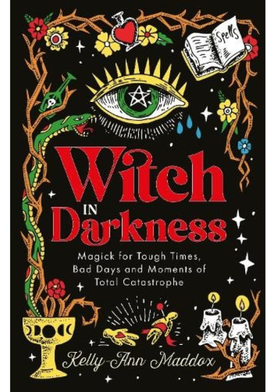 Witch in Darkness, Magic When You Need it Most Watkins Media Limited