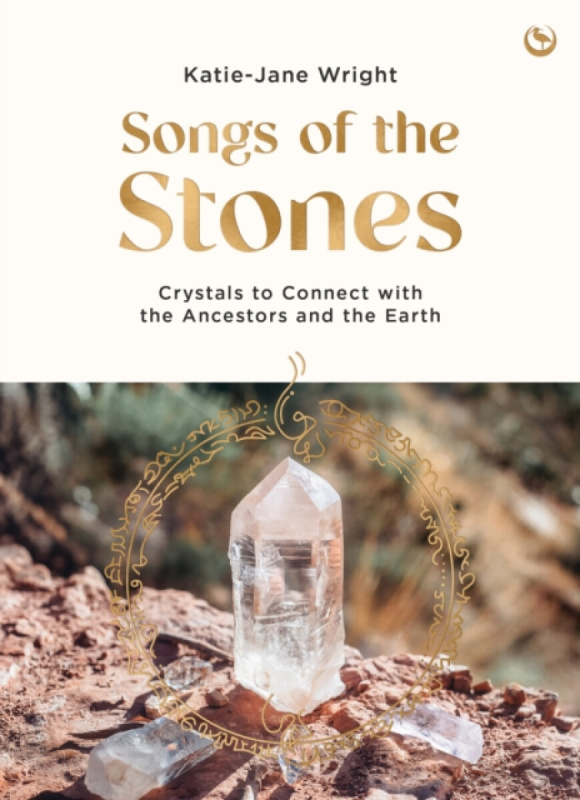 Watkins Media Limited Songs of the Stones - Wright, Katie-Jane