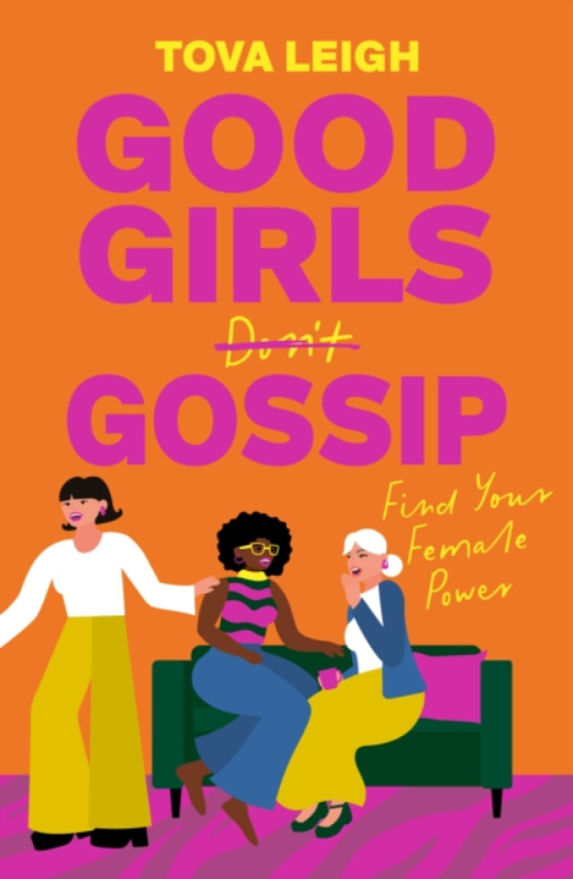 Watkins Media Limited Good Girls Gossip - Leigh, Tova