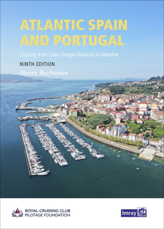 Atlantic Spain and Portugal - Henry Buchanan, Royal Cruising Club Pilotage Foundation
