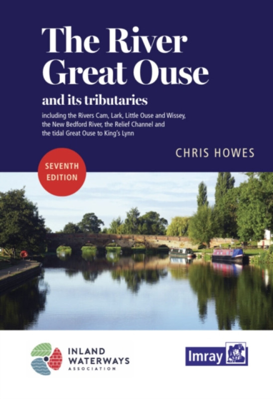 The River Great Ouse and its tributaries - Chris Howes