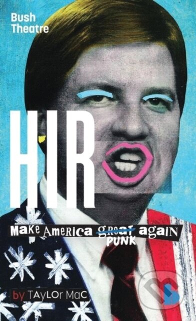 Hir - Taylor Mac - kniha z kategorie Drama a divadelní hry