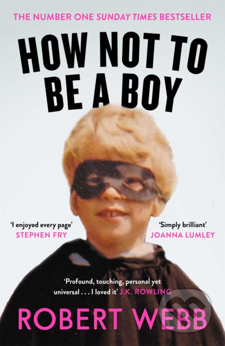 How Not To Be a Boy - Robert Webb - kniha z kategorie Beletrie