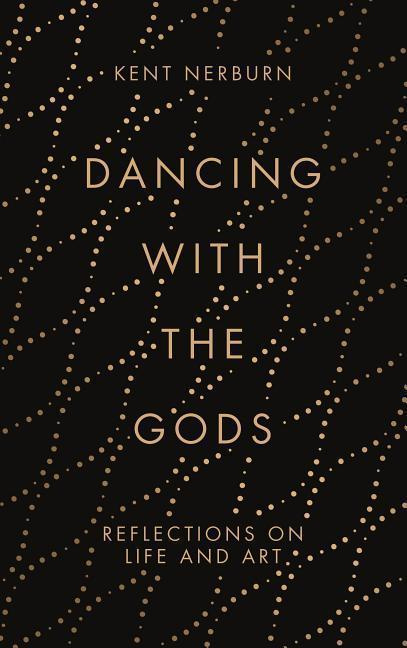 Dancing with the Gods
