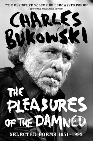 The Pleasures of the Damned : Selected Poems 1951-1993 Canongate Books (UK)