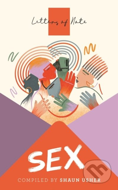 Letters of Note: Sex - Shaun Usher - kniha z kategorie Beletrie