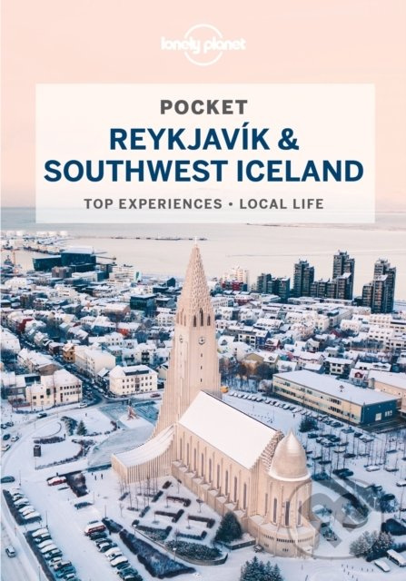 Pocket Reykjavik & Southwest Iceland - Belinda Dixon, Alexis Averbuck, Carolyn Bain, Jade Bremner - kniha z kategorie Cestopisy z Evropy