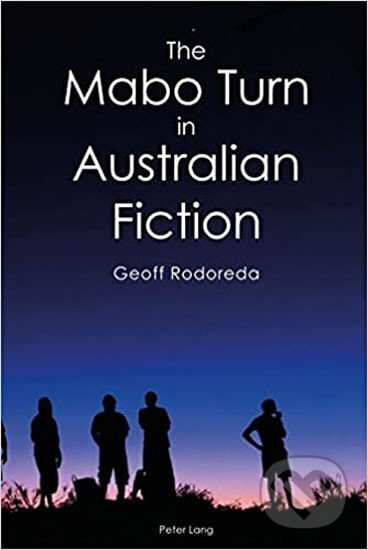 The Mabo Turn in Australian Fi - Geoff Rodoreda - kniha z kategorie Historie