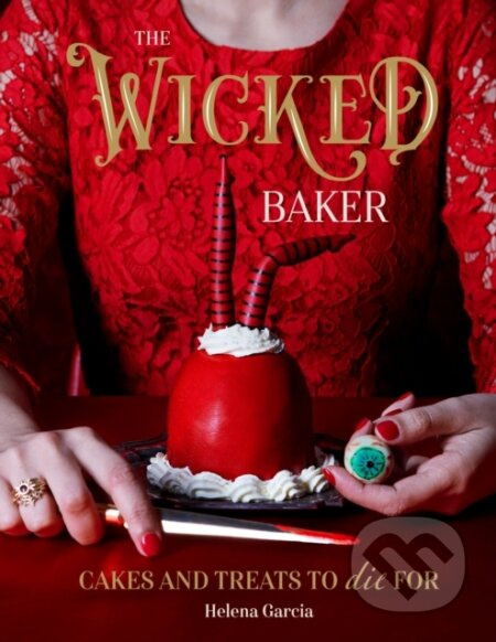The Wicked Baker (Cakes and Treats to Die For) - Helena Garcia - kniha z kategorie Zdraví a životní styl
