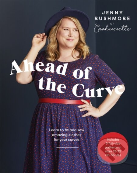 Ahead of the Curve (Learn to Fit and Sew Amazing Clothes for Your Curves) - kniha z kategorie Zdraví a životní styl
