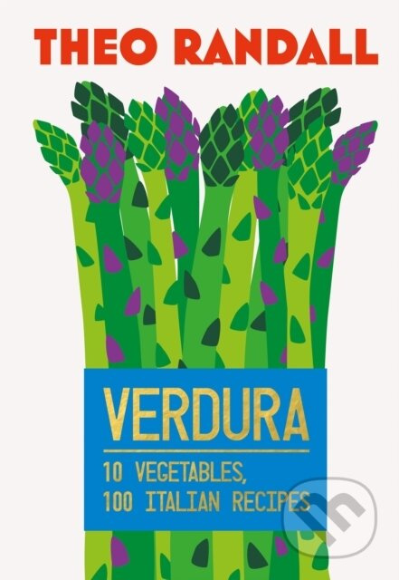 Verdura (10 Vegetables, 100 Italian Recipes) - Theo Randall - kniha z kategorie Zdraví a životní styl