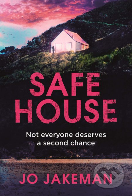Safe House - Jo Jakeman - kniha z kategorie Thrillery