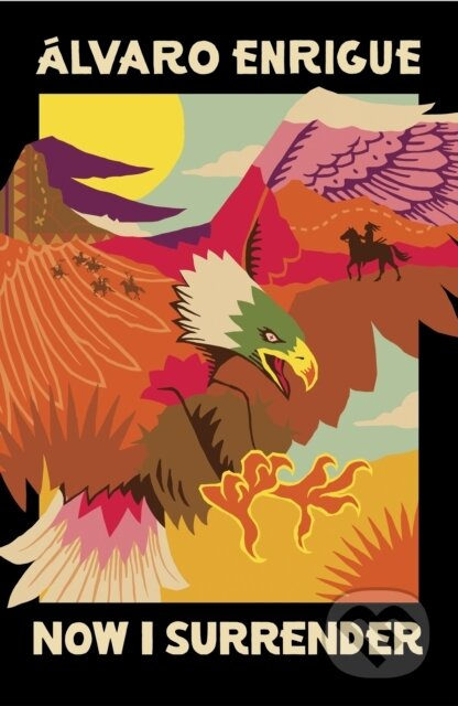 Now I Surrender - Alvaro Enrigue