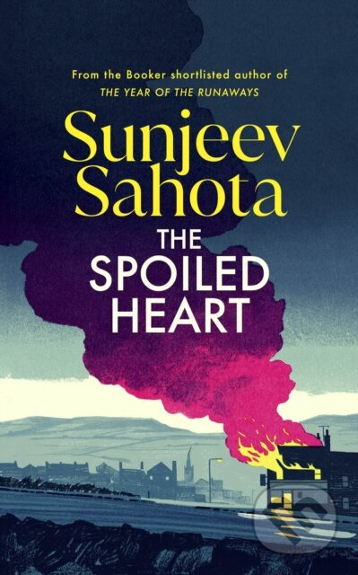 The Spoiled Heart - Sunjeev Sahota - kniha z kategorie Detektivky, thrillery a horory