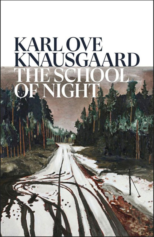 The School of Night -  Karl Ove Knausgaard