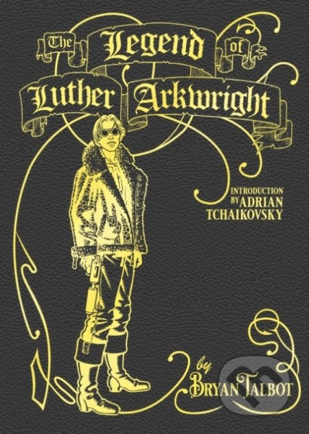 The Legend of Luther Arkwright - Bryan Talbot - kniha z kategorie Komiksy