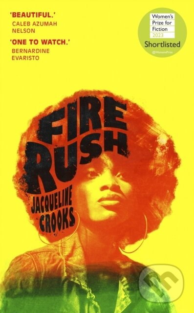 Fire Rush (SHORTLISTED FOR THE WOMEN'S PRIZE FOR FICTION 2023) - kniha z kategorie Umenie, dizajn a architektúra