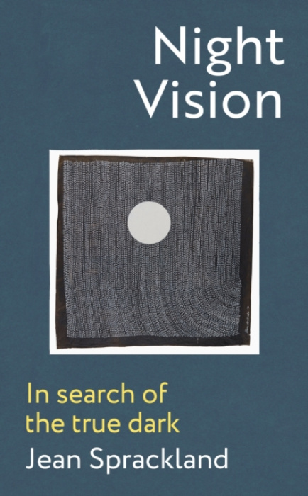 Night Vision -  Jean Sprackland