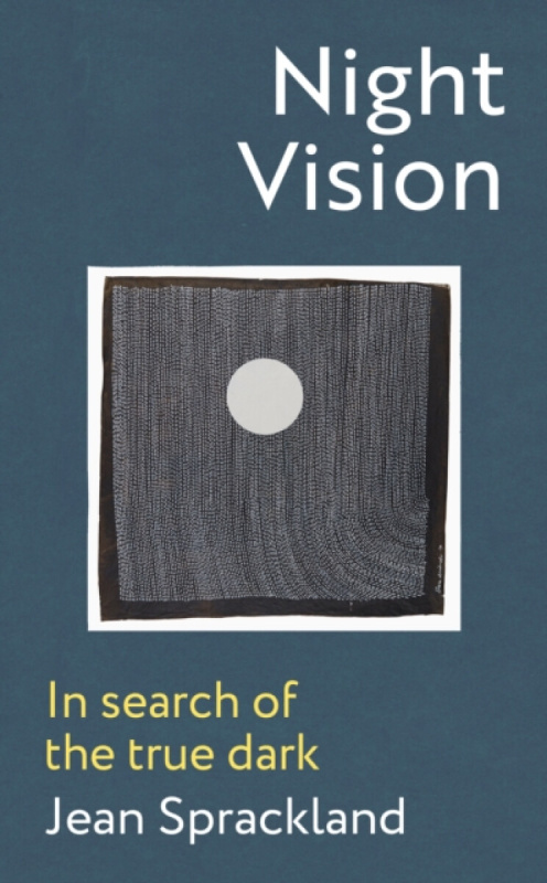 Night Vision -  Jean Sprackland