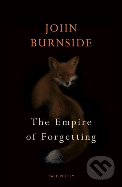 The Empire of Forgetting - John Burnside