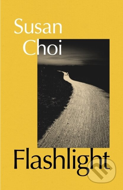 Flashlight - Susan Choi - kniha z kategorie Společenská beletrie