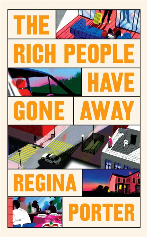 The Rich People Have Gone Away - Regina Porter - kniha z kategorie Společenská beletrie