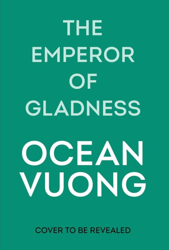 Emperor of Gladness - Ocean Vuong