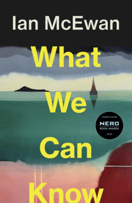 What We Can Know - Ian Mcewan