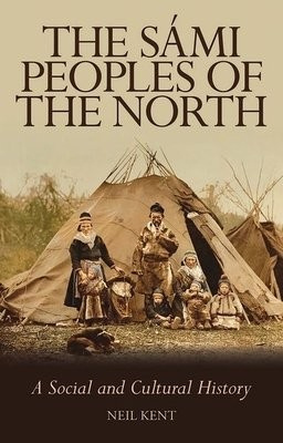 Sami Peoples of the North, A Social and Cultural History C Hurst & Co Publishers Ltd