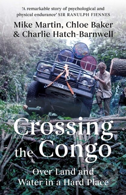 Crossing the Congo (Over Land and Water in a Hard Place) - kniha z kategorie Zdraví a životní styl