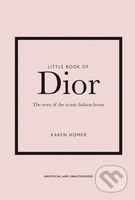 Little Book of Dior - Karen Homer - kniha z kategorie Móda