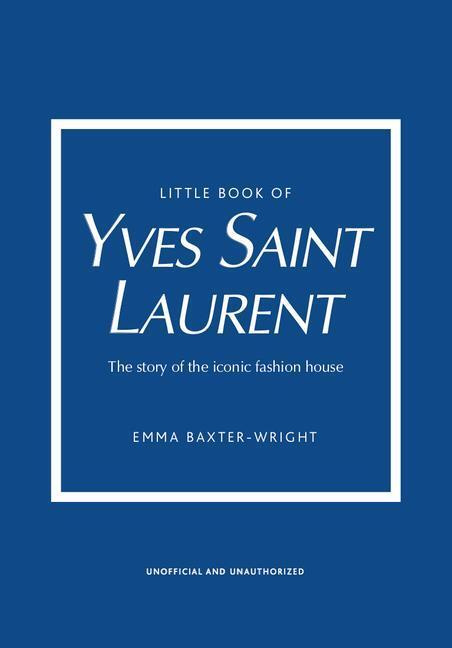 Little Book of Yves Saint Laurent - Emma Baxter-Wright - kniha z kategorie Móda