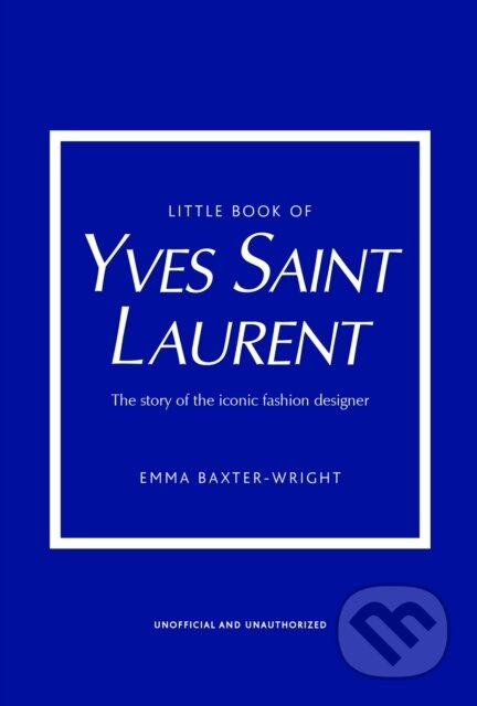 Little Book of Yves Saint Laurent - Emma Baxter-Wright - kniha z kategorie Móda