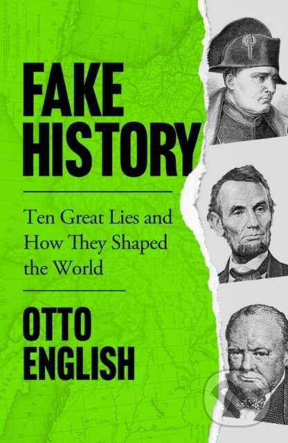 Fake History - Otto English - kniha z kategorie Humanitní a společenské vědy