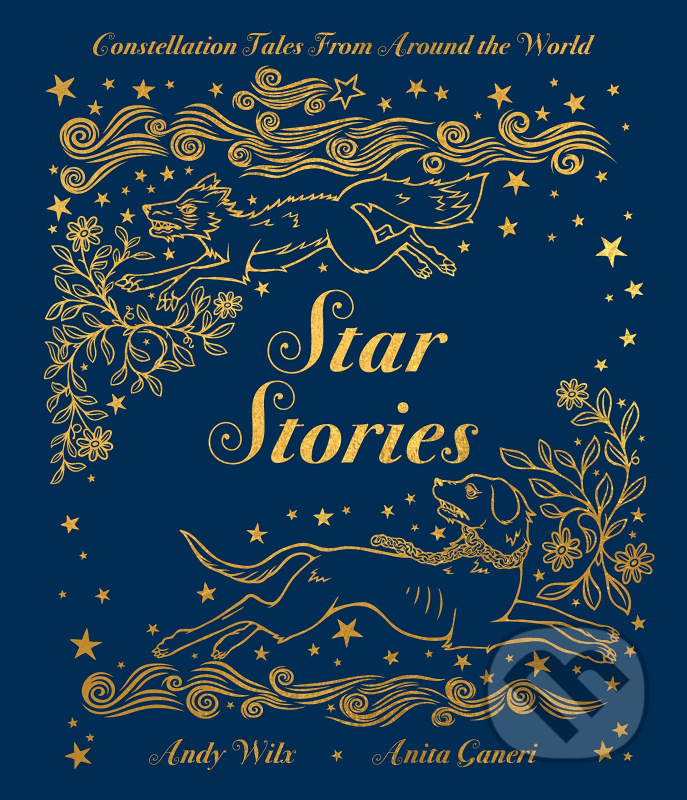 Star Stories - Anita Ganeri, Star Stories Andy Wilx (ilustrátor) - kniha z kategorie Fantasy