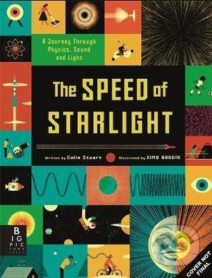 The Speed of Starlight (How Physics, Light and Sound Work) - kniha z kategorie Přírodní vědy a technika