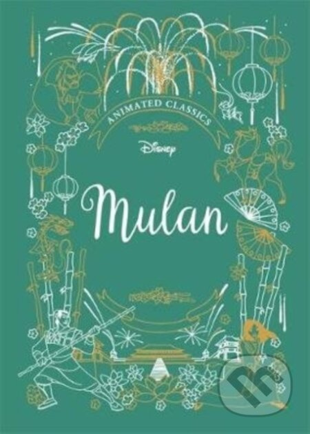 Mulan (Disney Animated Classics) (A deluxe gift book of the classic film - collect them all!) - kniha z kategorie Pro děti