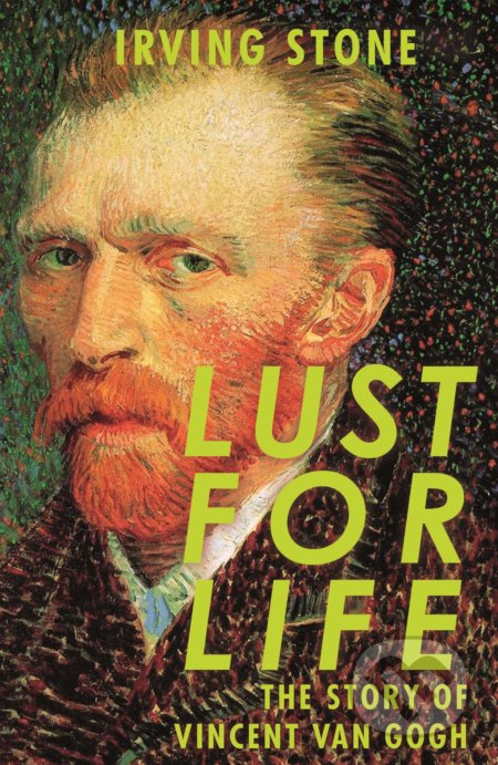 Lust for Life - Irving Stone - kniha z kategorie Beletrie