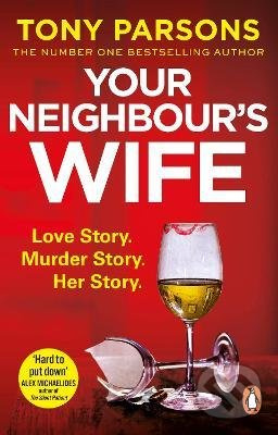 Your Neighbour's Wife - Tony Parsons - kniha z kategorie Detektivky, thrillery a horory