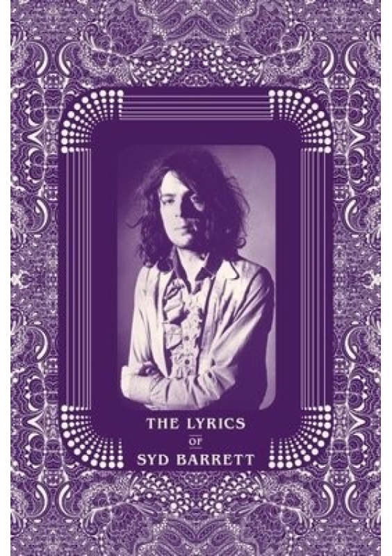 Lyrics of Syd Barrett Omnibus Press
