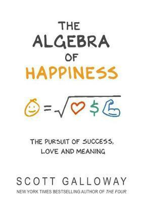 The Algebra of Happiness (The pursuit of success, love and what it all means)