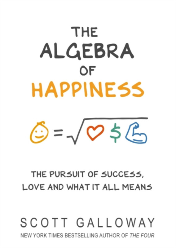 The Algebra of Happiness (The pursuit of success, love and what it all means)
