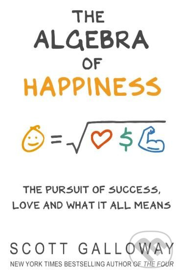 The Algebra of Happiness (The pursuit of success, love and what it all means)