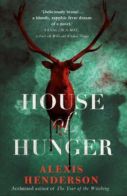 House of Hunger (poškozené) - Alexis Henderson